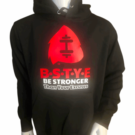 Be Stronger Than Your Excuses -BSTYE Hoodie